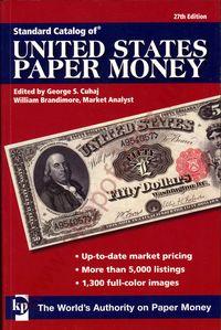 2009 US Paper Money Stadard Catalog, 27th Ed.